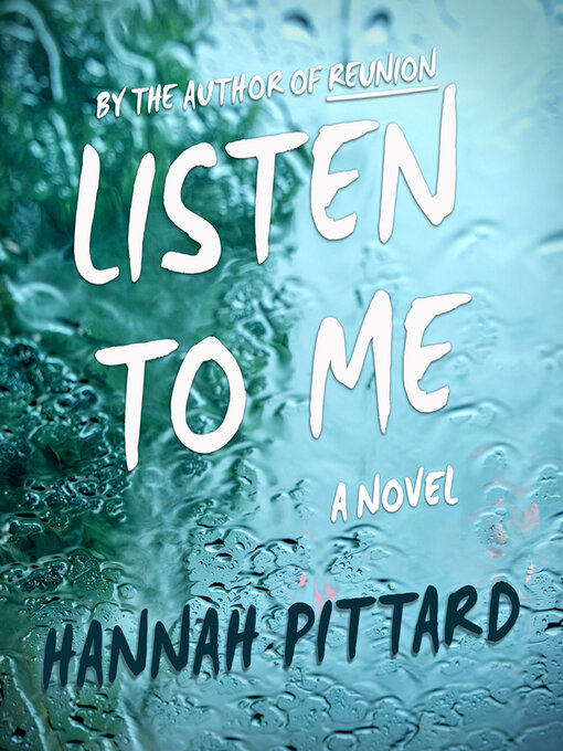 Title details for Listen to Me by Hannah Pittard - Available